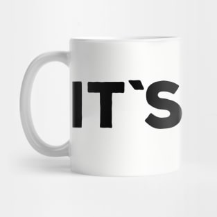 it`s 0k Mug